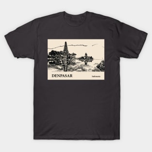 Denpasar - Indonesia T-Shirt